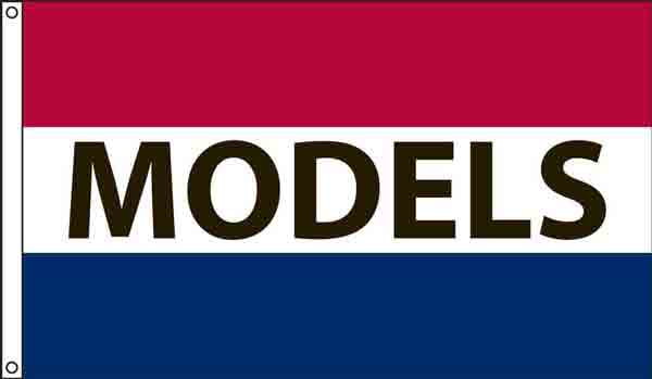 "Models" Message Flag - 3'x5' - For Outdoor Use